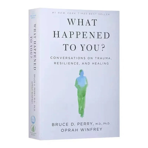 What Happened To You? By Oprah Winfrey Conversations on Trauma,